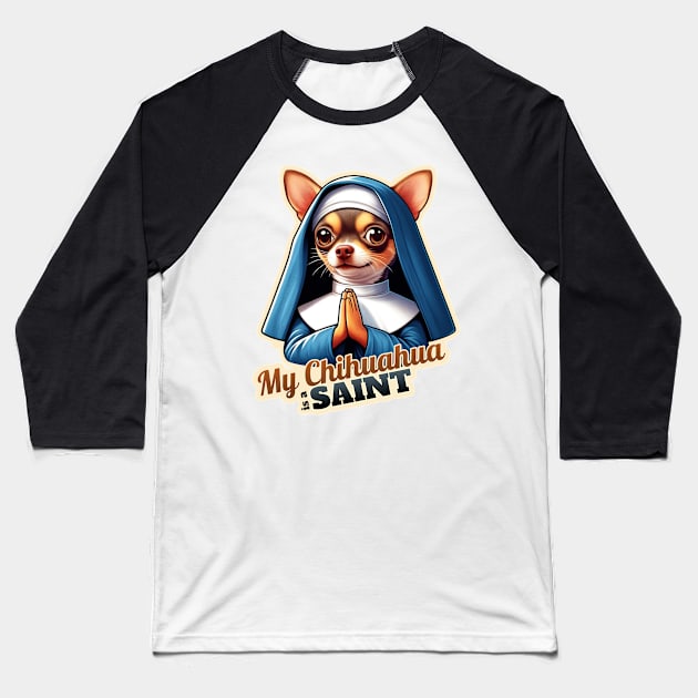 Chihuahua nun Baseball T-Shirt by k9-tee